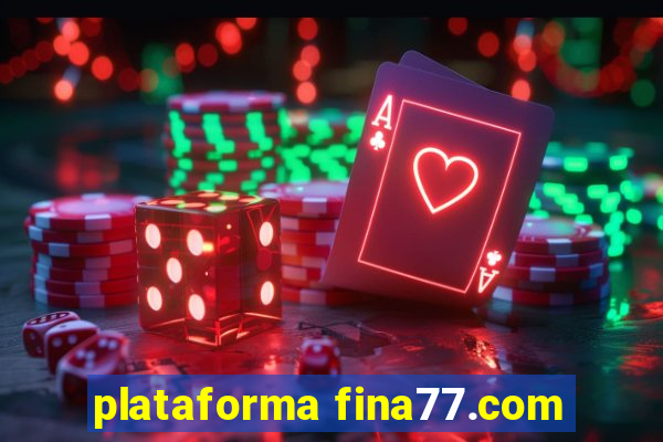 plataforma fina77.com